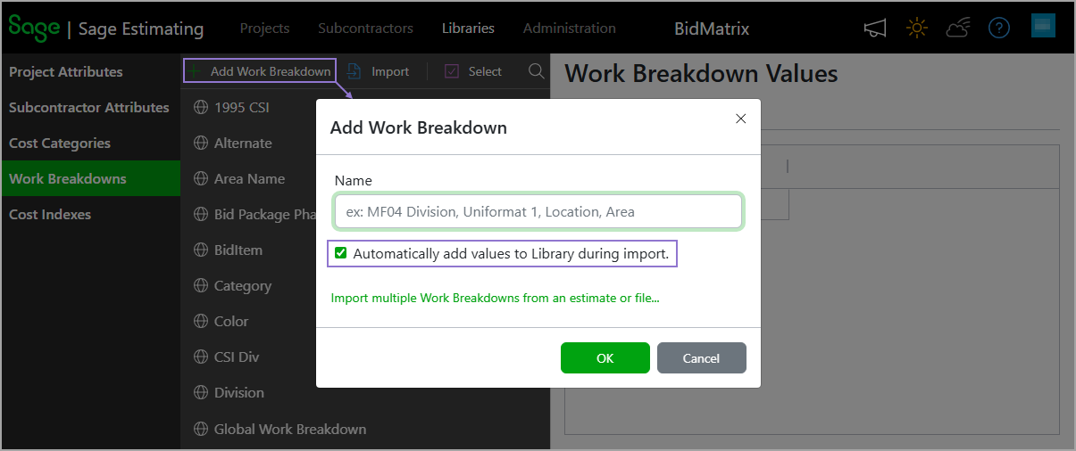 Select the Automatically add values to Library during import checkbox in the Add Work Breakdown dialog.