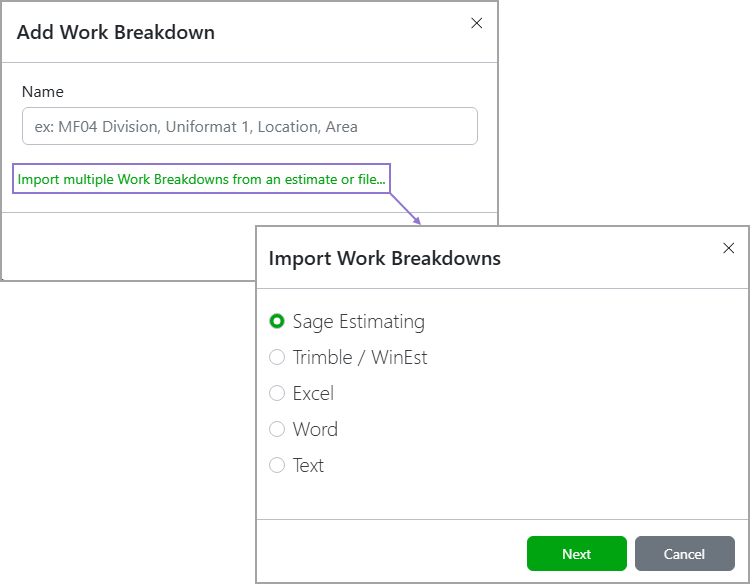 In the Add Work Breakdown dialog you have the option to import multiple work breakdowns from an estimate or file, followed by file type selection.